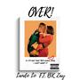 Over (feat. BK Zay) [Explicit]