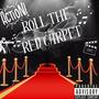 Roll The Red Carpet (Explicit)