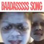 BAADASSSSS SONG (feat. Lori Goldston) [Explicit]