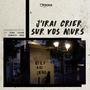 J'irai crier sur vos murs (original soundtracks) [Explicit]