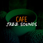 Cafe Jazz Sounds