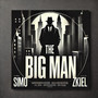 THE BIG MAN (Explicit)