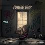 Future Trap (Explicit)