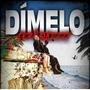 DÍMELO (feat. Blazzzy)