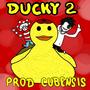 DUCKY 2 (Explicit)