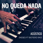 No queda nada (Acústico)