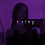 1 Thing (Sped Up)