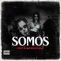 SOMOS (feat. SISTEMA LUNAR) [Explicit]