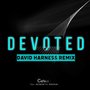 Devoted (David Harness Remix)