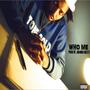 Who Me (Explicit)