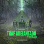 Trap Adelantado (Explicit)