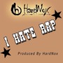 I Hate Rap - Single (Explicit)