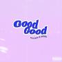 Good,Good (feat. HXRY) [Explicit]