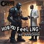 How You Feeling (feat. NNNOHHH) [Explicit]