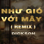 Như Gió Với Mây (Duck Remix) [Version 3]