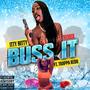 Buss it (feat. Trappa Redd) [REMIX] [Explicit]