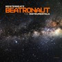 Beatronaut (The Instrumentals)