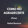 Como No Agradecerte (Pista)