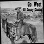 Go West: 40 Country Classics