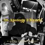 An Apology 2 Myself (Explicit)