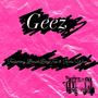 Geez (feat. BeachBoyTae & Kari Wam) [Explicit]