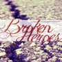 Broken Heroes