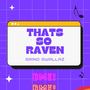 THAT'S SO RAVEN! (Explicit)