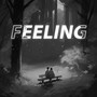 Feeling