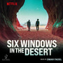 Six Windows in the Desert (Original Motion Picture Soundtrack)