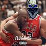 Flu Games (Explicit)