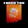 I Need You (feat. Zenyace & Animo Del Rey) [Remix]