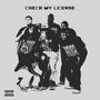 CHECK MY LICENSE (feat. CLUB INDGO) [Explicit]