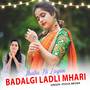 Jhalta Hi Lagan Badalgi Ladli Mhari