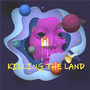 Killing The Land