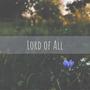 Lord of All (feat. Levi Cull & Betty Jones)