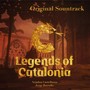 Legends of Catalonia (Original Soundtrack)