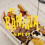 BANANA SPLIT