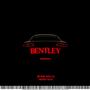 Bentley (feat. Moneyway)