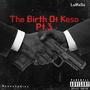 The Birth Of Keso Pt.3 (Explicit)