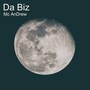 Da Biz (Radio Edit) [Explicit]