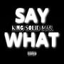 Say What (Freestyle Challenge) [Explicit]