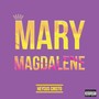 Mary Magdalene (Explicit)