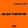 Mr. Do whatever (Explicit)