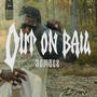 Out On Bail (Explicit)