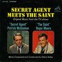 Secret Agent Meets The Saint (Original Music from the TV Shows 