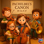PACHELBEL'S CANON IN D, P.37 (Instrumental)