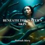 Beneath the Water’s Skin (Whispered Realm)