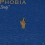 Phobia (Explicit)