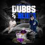 Dubbs & Blues (Explicit)