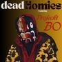 Dead Homies (feat. Projeck Bo) [Explicit]